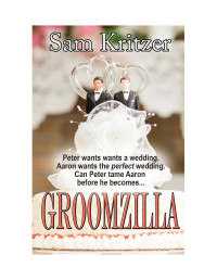 Kritzer Sam — Groomzilla