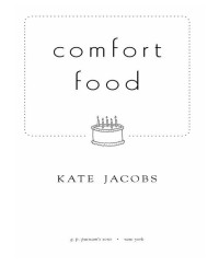 Kate Jacobs — Comfort Food