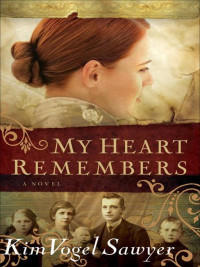 Sawyer, Kim Vogel — My Heart Remembers
