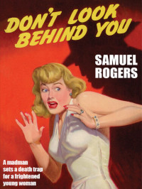 Samuel Rogers — Don't Look Behind You