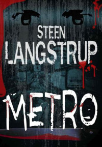Langstrup Steen — Metro