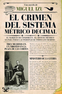 Miguel Izu — El crimen del sistema métrico decimal