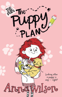 Wilson Anna; Munro Moira — The Puppy Plan