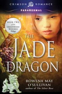 O'Sullivan, Rowena May — The Jade Dragon