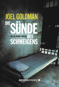 Goldman Joel — Die Sünde des Schweigens
