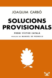 Joaquim Carbó — Solucions provisionals