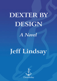 Jeff Lindsay — Dexter by Design - Dexter #04