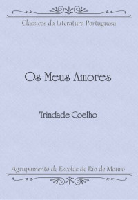 Trindade Coelho — Os Meus Amores