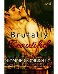 Connolly Lynne — Brutally Beautiful