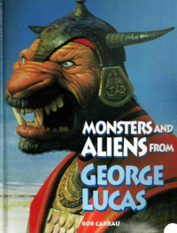 Carrau Bob — Monsters and Aliens from George Lucas - Musings of an Ithorian