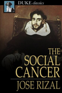José Rizal — The Social Cancer