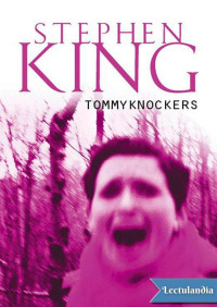 Stephen King — Tommyknockers