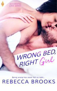 Rebecca Brooks — Wrong Bed, Right Girl