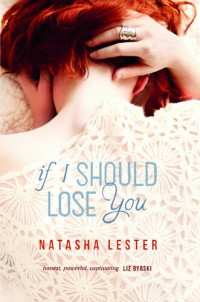 Natasha Lester — If I Should Lose You