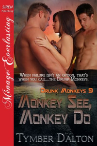 Dalton Tymber — Monkey See, Monkey Do