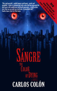 Carlos Colon — Sangre: The Color of Dying