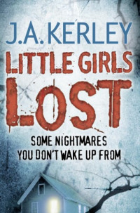 Kerley, Jack A — Little Girls Lost