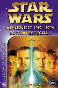 Watson Jude — Aprendiz de Jedi ed. esp. 1 Traiciones