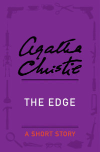 Agatha Christie — The Edge: A Short Story