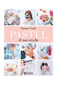 Emma Verde — Pastel et ses éclats: PASTEL ET SES ECLATS [NUM]