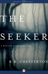 Chesterton, R B — The Seeker: A Mystery at Walden Pond