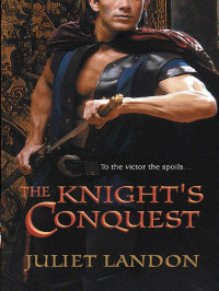 Landon Juliet — The Knight's Conquest