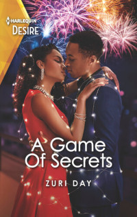 Zuri Day — A Game of Secrets: A Forbidden One Night Romance