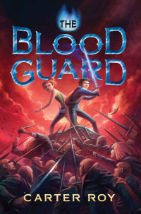 Roy Carter — The Blood Guard