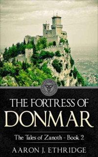 Ethridge, Aaron J — The Fortress of Donmar
