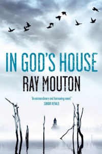 Mouton Ray — In God's House