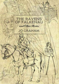 Graham Jo — The Ravens of Falkenau & Other Stories