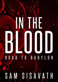 Sam Sisavath — In the Blood: Road to Babylon