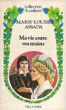 Assada, Marie-Louise — Ma vie entre vos mains