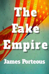 James Porteous — The Fake Empire