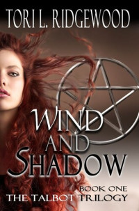 Tori L. Ridgewood — Wind and Shadow