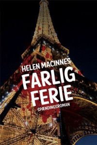 Helen MacInnes — Farlig Ferie