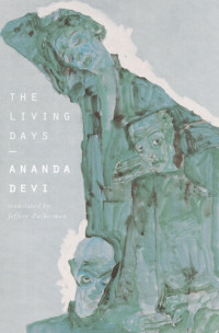 Ananda Devi — The Living Days