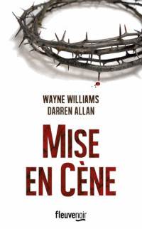 Williams Wayne; Allan Darren — Mise en cène