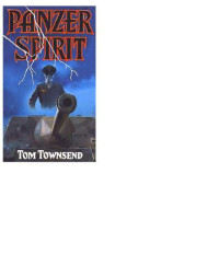 Townsend Tom — Panzer Spirit