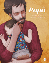 Ritxar Bacete, Jordi Solano — Papá