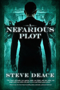 Steve Deace — A Nefarious Plot