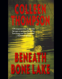 Thompson Colleen — Beneath Bone Lake