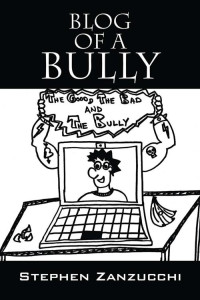 Zanzucchi Stephen — Blog of a Bully