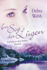 Debra Webb — Verliebt in den besten Freund