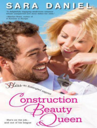 Daniel Sara — Construction Beauty Queen