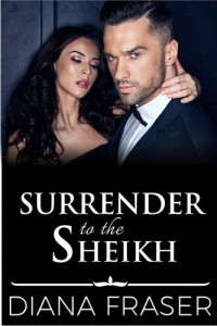 Diana Fraser — Surrender to the Sheikh