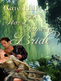 Hill Kate — The Horse Tamer's Bride