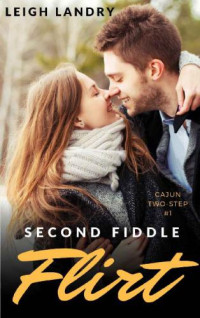 Landry Leigh — Second Fiddle Flirt