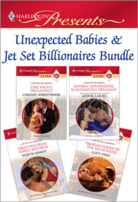 Lindsay Armstrong; Jennie Lucas; Robyn Grady; Lucy King — Unexpected Babies & Jet Set Billionaires Bundle