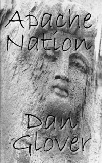 Glover Dan — Apache Nation